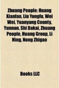 英文版《壯族人》內收黃現璠（Huang Xianfan）傳記和黃派（Huang Group）［Books LLC 出版， 2010年5月6日］