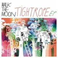 Tightrope[Walk the Moon迷你專輯]