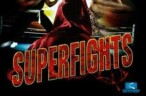 Superfights