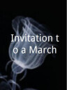 Invitation to a March