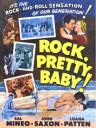 Rock, Pretty Baby