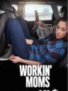 Workin' Moms