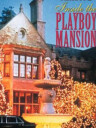 Playboy: Inside the Playboy Mansion