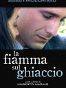 Fiamma sul ghiaccio, La