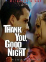 Thank You, Good Night